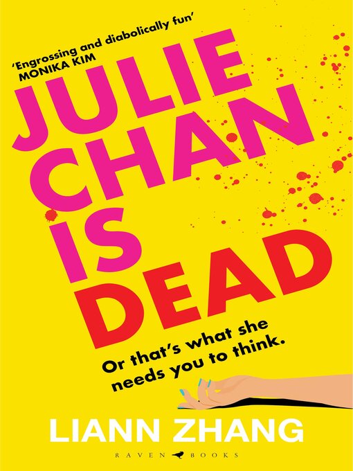 Title details for Julie Chan Is Dead by Liann Zhang - Wait list